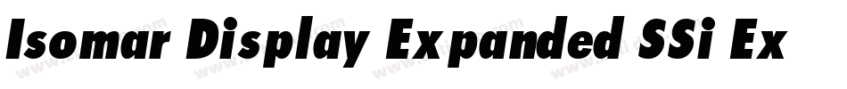 Isomar Display Expanded SSi Expanded Italic字体转换